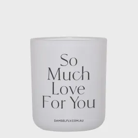 Damselfly - So much love candle